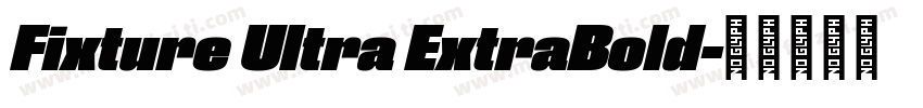 Fixture Ultra ExtraBold字体转换
